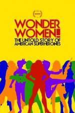 Watch Wonder Women The Untold Story of American Superheroines Zmovies