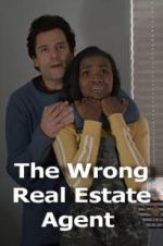 Watch The Wrong Real Estate Agent Zmovies