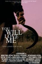 Watch You Will Love Me Zmovies