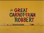 Watch The Great Carrot-Train Robbery (Short 1969) Zmovies