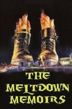 Watch The Meltdown Memoirs Zmovies