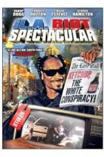 Watch The LA Riot Spectacular Zmovies