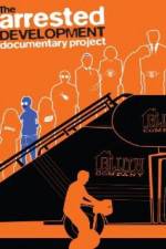 Watch The Arrested Development Documentary Project Zmovies