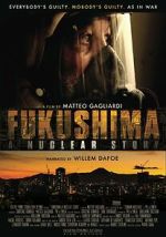 Fukushima: A Nuclear Story zmovies