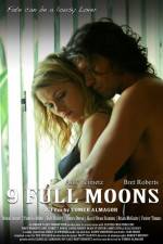Watch 9 Full Moons Zmovies