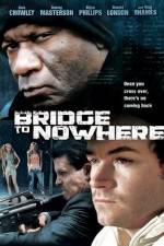 Watch The Bridge to Nowhere Zmovies