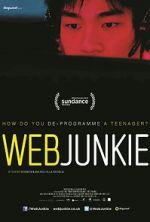 Watch Web Junkie Zmovies