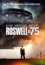Watch Aliens, Abductions & UFOs: Roswell at 75 Zmovies
