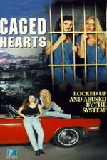 Watch Caged Hearts Zmovies
