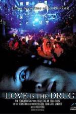 Watch Love Is the Drug Zmovies
