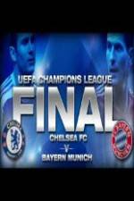 Watch UEFA Champions Final Bayern Munich Vs Chelsea Zmovies