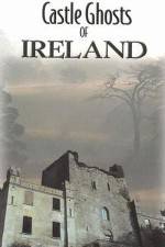 Watch Castle Ghosts of Ireland Zmovies