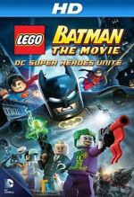 Watch Lego Batman: The Movie - DC Super Heroes Unite Zmovies