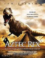 Watch Tyrannosaurus Azteca Zmovies