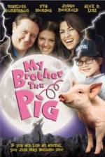 Watch My Brother the Pig Zmovies