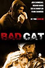 Watch Bad Cat Zmovies