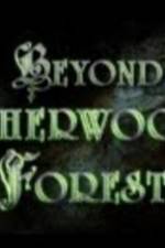 Watch Beyond Sherwood Forest Zmovies