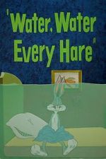 Watch Water, Water Every Hare Zmovies
