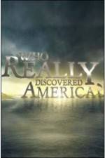 Watch History Channel - Who Really Discovered America? Zmovies