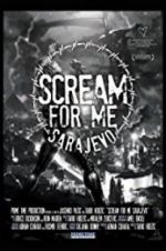 Watch Scream for Me Sarajevo Zmovies
