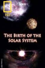 Watch National Geographic Birth of The Solar System Zmovies