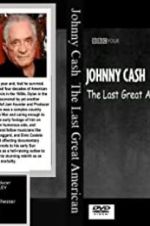 Watch Johnny Cash: The Last Great American Zmovies