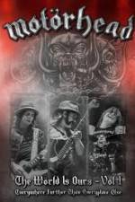 Watch Motorhead World Is Ours Vol 1 - Everywhere Further Than Everyplace Else Zmovies
