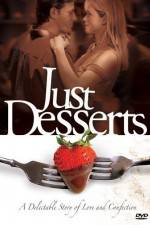 Watch Just Desserts Zmovies