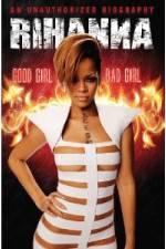 Watch Rihanna: Good Girl, Bad Girl Zmovies