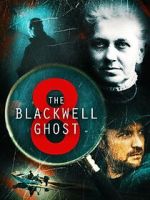 Watch The Blackwell Ghost 8 Zmovies
