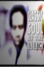 Watch Classic Soul at the BBC Zmovies