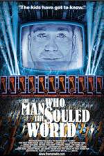 Watch The Man Who Souled the World Zmovies