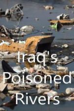Watch Iraq\'s Poisoned Rivers Zmovies