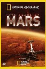 Watch National Geographic Five Years on Mars Zmovies