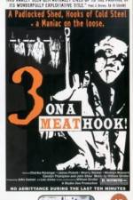 Watch Three on a Meathook Zmovies