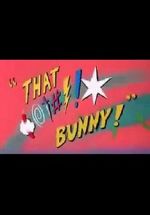 Watch (Blooper) Bunny! Niter