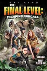 Watch The Final Level: Escaping Rancala Zmovies