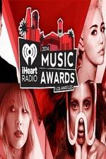 Watch iHeartRadio Music Awards 2014 Zmovies