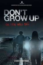 Watch Don't Grow Up Zmovies