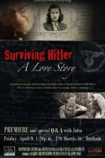 Watch Surviving Hitler A Love Story Zmovies