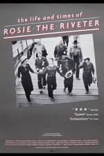 Watch The Life and Times of Rosie the Riveter Zmovies