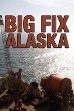 Watch Big Fix Alaska Zmovies