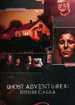 ghost adventures: house calls tv poster