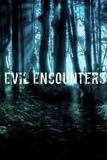 Watch Evil Encounters Zmovies