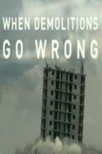 Watch When Demolitions Go Wrong Zmovies