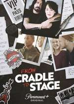 Watch From Cradle to Stage Zmovies