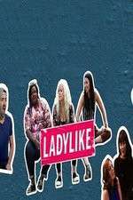 Watch Ladylike Zmovies