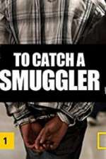 Watch To Catch a Smuggler Zmovies