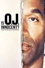 Watch Is OJ Innocent? The Missing Evidence Zmovies