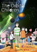 Watch The Orbital Children Zmovies